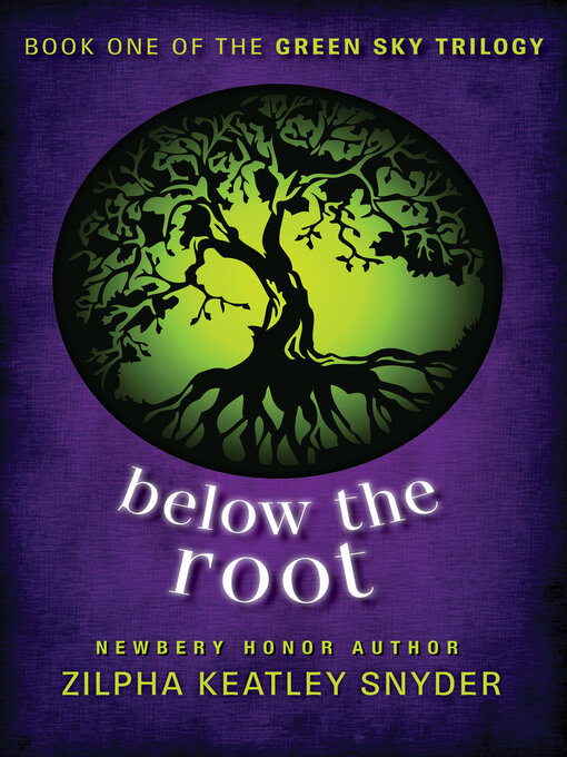 Title details for Below the Root by Zilpha Keatley Snyder - Wait list